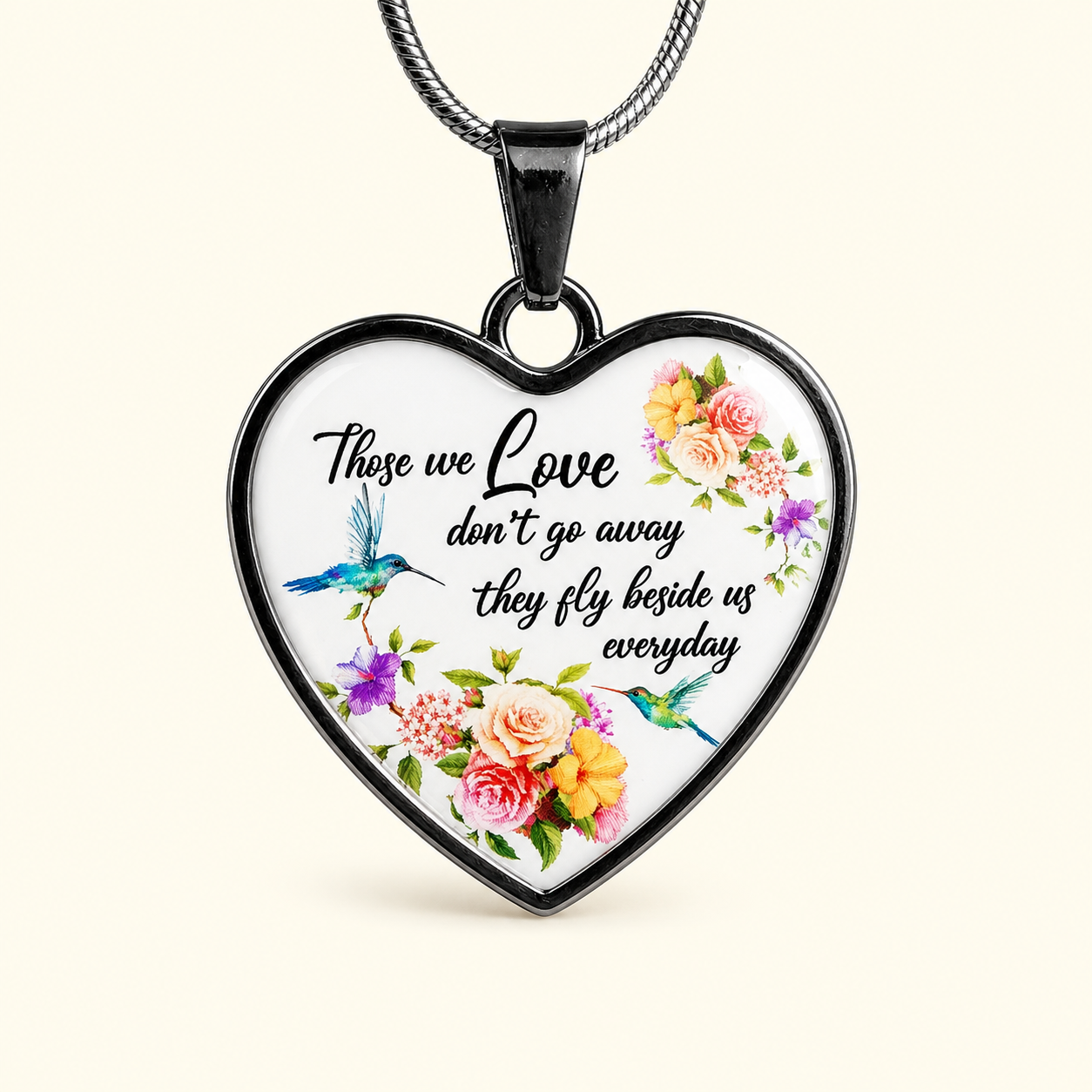 Necklace that reads Those we love don't go away they fly beside us everyday