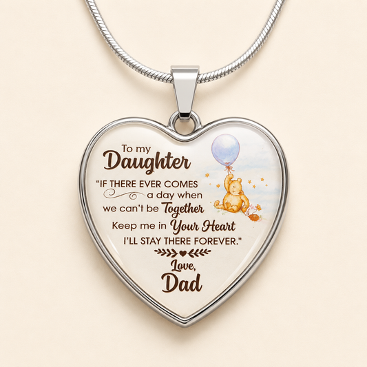 To My Daughter Heart Necklace from Dad – Keep Me In Your Heart Forever Necklace