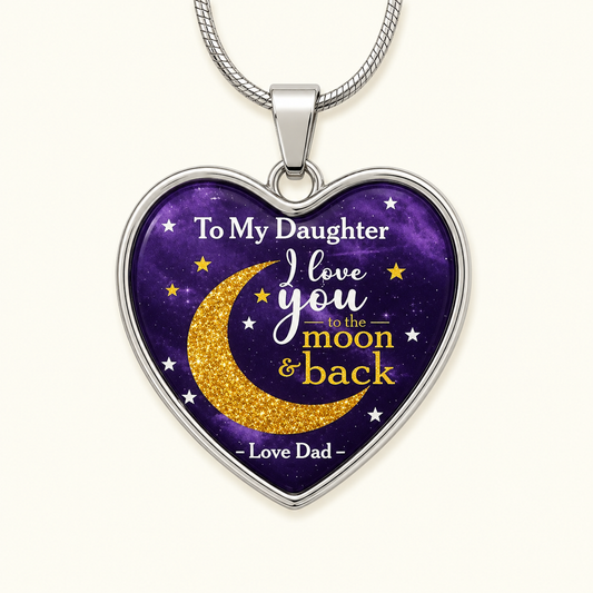 To My Daughter I Love You to the Moon and Back Heart Necklace from Dad – Daughter Gift Necklace