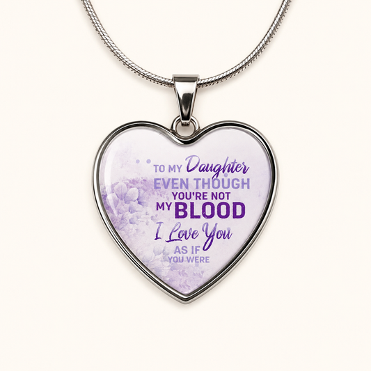 To My Daughter Heart Necklace – Love Knows No Bloodline